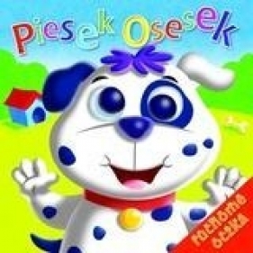 Piesek Osesek. Ruchome oczka - Opracowanie zbiorowe