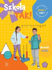Szkoła na tak. Matematyka. Karty ćwiczeń. Klasa 2. Część 1 - Opracowanie zbiorowe