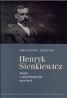 Henryk Sienkiewicz Studia z mikrobiografiki prasowej Stępnik Krzysztof