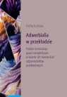 Adwerbialia w przekładzie. Polskie konstrukcje quasi-narzędnikowe w świetle Emilia Kubicka