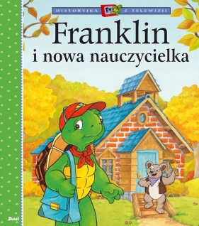 Franklin i nowa nauczycielka - Paulette Bourgeois