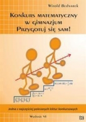 Konkurs matematyczny w gimnazjum .Przygotuj się sam! - Witold Bednarek