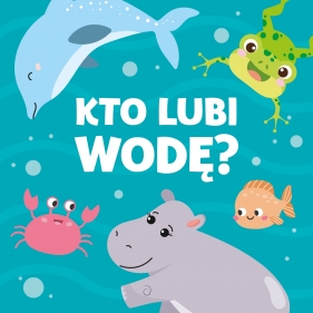 Kto lubi wodę? - Paulina Płatkowska