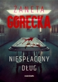 Niespłacony dług - Żaneta Górecka .