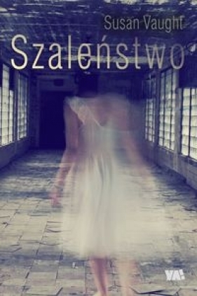 Szaleństwo - Vaugh Susan