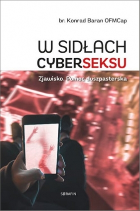 W sidłach cyberseksu - Konrad Baran