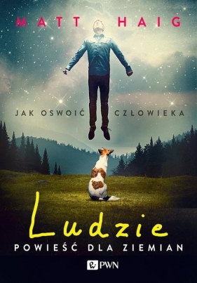 Ludzie Powieść dla ziemian (Uszkodzenia stron) - Matt Haig