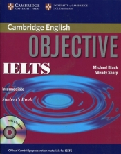 Objective IELTS Intermediate Student's Book with CD - Black Michael, Sharp Wendy