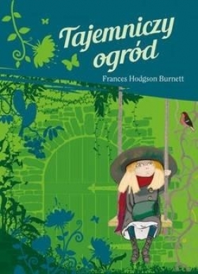 Tajemniczy ogród - Frances Hodgson Burnett