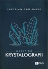 Wstęp do krystalografii Jarosław Chojnacki