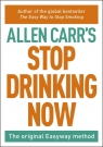 Stop Drinking Now wer. angielska Allen Carr