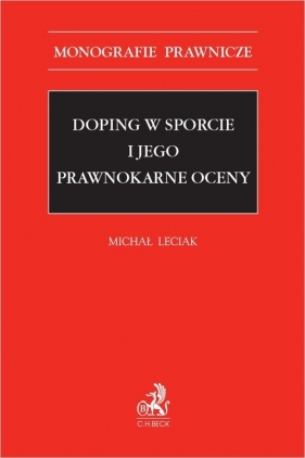 Doping w sporcie i jego prawnokarne oceny - dr Michał Leciak