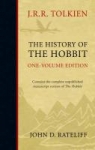 The History of the Hobbit: One Volume Edition J.R.R. Tolkien, John Rateliff