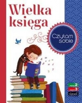 Czytam sobie Wielka księga - Strzałkowska Joanna