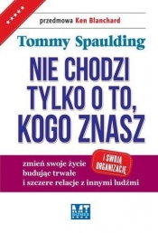 Nie chodzi tylko o to, kogo znasz