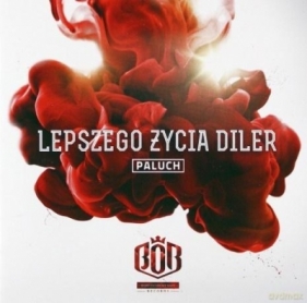 Paluch: Lepszego życia diler CD - Paluch