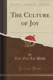 The Culture of Joy (Classic Reprint)