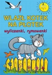 Wlazł kotek na płotek - Maria Konopnicka
