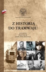 Z historią do tramwaju