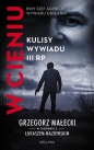 W cieniu Kulisy wywiadu III RP - Grzegorz Janusz Małeck, Łukasz Maziewski