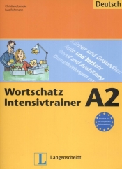 Wortschatz Intensivtrainer A2