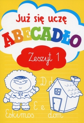 Już się uczę Abecadło Zeszyt 1 - Anna Wiśniewska