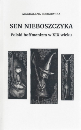 Sen nieboszczyka - Magdalena Rudkowska