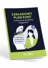 Zakładowy Plan Kont - praktyczne przykłady księgowań Katarzyna Trzpioła