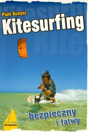 Kitesurfing bezpieczny i łatwy