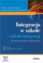 Integracja w szkole. Szkoła integracji - Anna Szafrańska