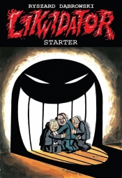 Likwidator starter - Ryszard Dąbrowski