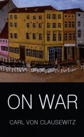 On War - Carl von Clausewitz