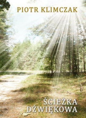 ŚCIEŻKA DŹWIĘKOWA - Piotr Klimczak