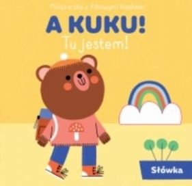 A kuku! Słowa - praca zbiorowa