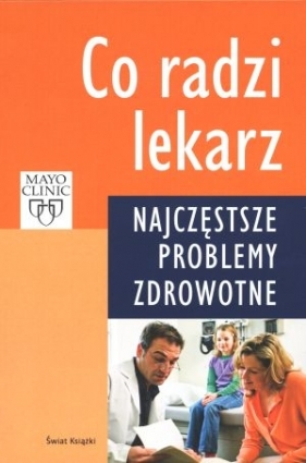 Co radzi lekarz Najczęstsze problemy zdrowotne - Philip Hagen