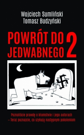 Powrót do Jedwabnego 2 - Tomasz Budzyński, Wojciech Sumliński