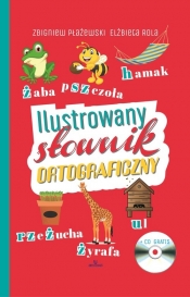 Ilustrowany słownik ortograficzny + CD - Rola Elżbieta, Płażewski Zbigniew