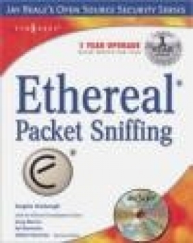 Ethereal Packet Sniffing Syngress Media, Inc.,  Shimonski