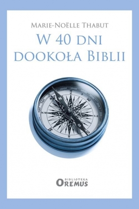W 40 dni dookoła Biblii - Thabut Marie-Noëlle