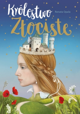 Królestwo Złociste - Opala Renata