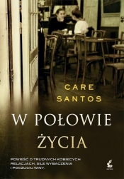 W połowie życia - Care Santos