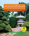 Ogród japoński Elementy i zasady kompozycji Poradnik projektowania Majorowski Marek