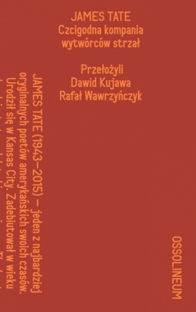 Czcigodna kompania wytwórców strzał - James Tate
