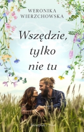 Wszędzie, tylko nie tu DL - Weronika Wierzchowska