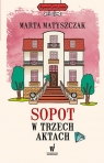  Sopot w trzech aktach