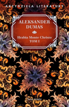 Hrabia Monte Christo. Tom 1 - Aleksander Dumas