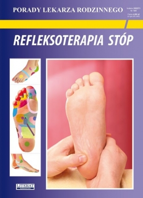 Refleksoterapia stóp - Chojnowska Emilia; Malanowska-Mamrot Justyna; Jaskólski Karol