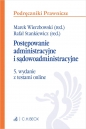 Postępowanie administracyjne i sądowoadministracyjne z testami online - Opracowanie zbiorowe
