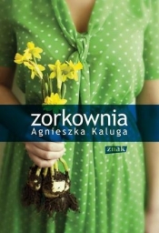 Zorkownia - Kaluga Agnieszka