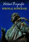 Mikołaj Kopernik Wielkie Biografie  Pietruszewski Marcin